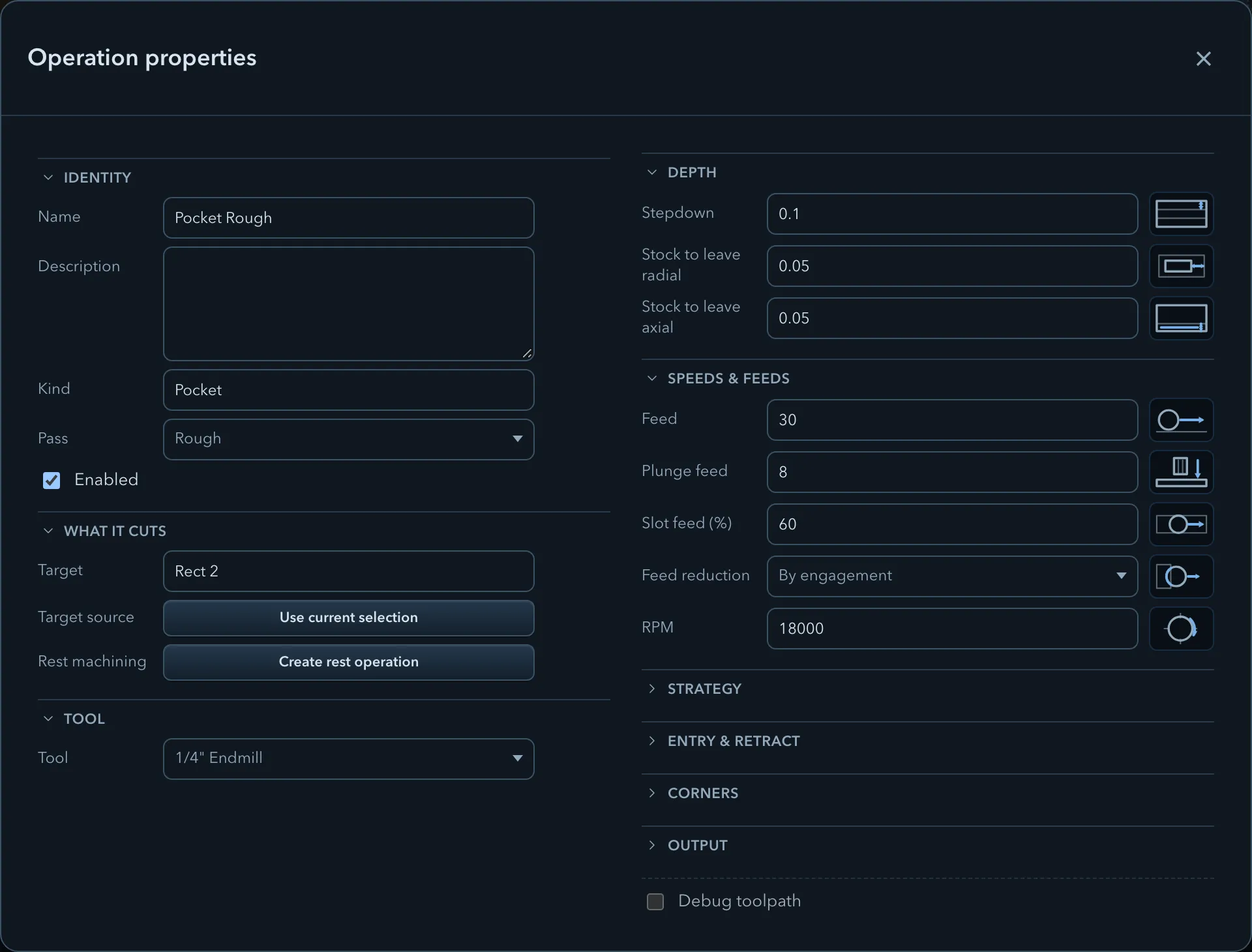 The expanded operation properties dialog for a pocket, with Identity, What it cuts, Tool, Depth, Speeds and feeds, Strategy, Entry and retract, Corners and Output shown as separate groups