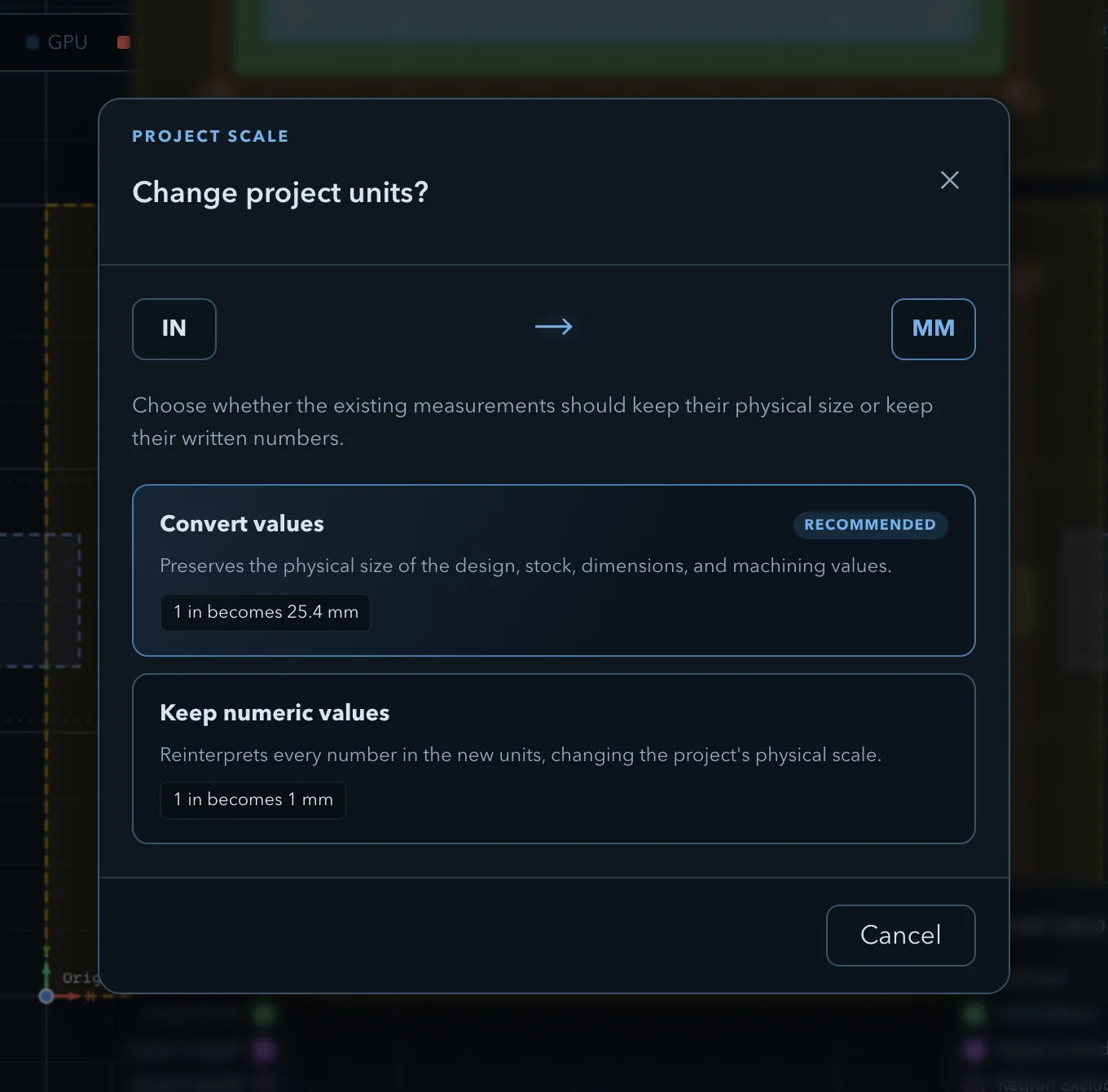 Change project units dialog showing an in to mm conversion with two choices: Convert values, marked Recommended, which preserves physical size so 1 in becomes 25.4 mm, and Keep numeric values, which reinterprets the numbers